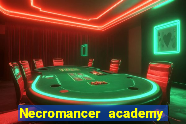 Necromancer academy and the genius summoner 63